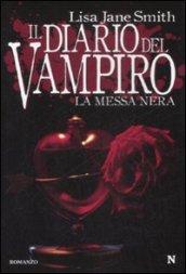 Il diario del vampiro. La messa nera (eNewton Narrativa)