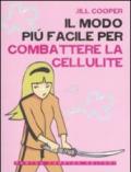 Il modo più facile per combattere la cellulite