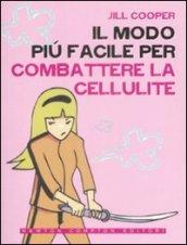 Il modo più facile per combattere la cellulite