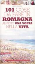 101 cose da fare in Romagna almeno una volta nella vita