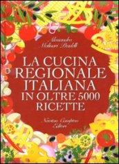 La cucina regionale italiana in oltre 5000 ricette