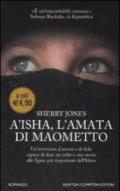 A'isha, l'amata di Maometto