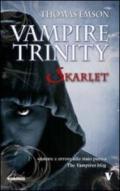 Vampire trinity. Skarlet