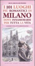 101 luoghi più romantici di Milano dove innamorarsi per tutta la vita