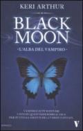 L'alba del vampiro. Black moon