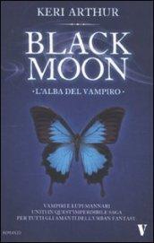 L'alba del vampiro. Black moon