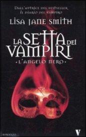 L'angelo nero. La setta dei vampiri