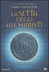 La setta degli alchimisti. Il segreto dell'immortalità