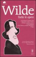 Tutte le opere: Il ritratto di Dorian Gray-Racconti e fiabe-Teatro-Poesie e poesie in prosa-De profundis e due lettere al «Daily Chronicle»-Saggi. Ediz. integrale