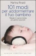 101 modi per addormentare il tuo bambino (eNewton Manuali e guide)