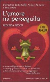 L'amore mi perseguita