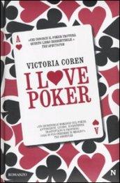 I love poker