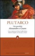 Vite parallele. Alessandro e Cesare (eNewton Classici Vol. 107)