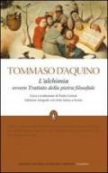 L'alchimia ovvero trattato della pietra filosofale. Testo latino a fronte. Ediz. integrale