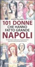 101 donne che hanno fatto grande Napoli (eNewton Saggistica)