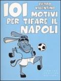 101 motivi per tifare il Napoli