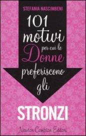 101 motivi per cui le donne preferiscono gli stronzi