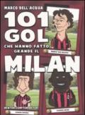101 gol che hanno fatto grande il Milan
