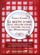 Le ricette d'oro delle migliori osterie e trattorie italiane del Mangiarozzo (eNewton Manuali e guide)