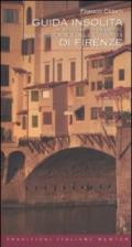 Guida insolita ai misteri, ai segreti, alle leggende e alle curiosità di Firenze