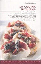La cucina siciliana in 1000 ricette tradizionali