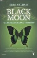 La tentazione del vampiro. Black moon