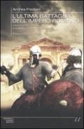 L'ultima battaglia dell'impero romano (eNewton Saggistica)