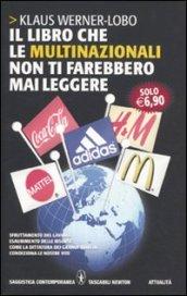 Il libro che le multinazionali non ti farebbero mai leggere