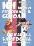 101 motivi per odiare il Genoa e tifare la Sampdoria