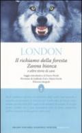 Il richiamo della foresta, Zanna bianca e altre storie di cani (eNewton Classici)