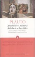 Amphitruo - Asinaria - Aulularia - Bacchides (eNewton Classici)