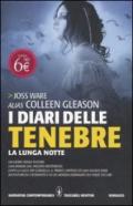 I diari delle tenebre. La lunga notte (eNewton Narrativa)