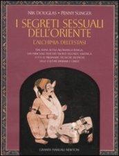 I segreti sessuali dell’Oriente (eNewton Manuali e guide)