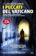 I peccati del Vaticano. Superbia, avarizia, lussuria, pedofilia: gli scandali e i segreti della Chiesa cattolica