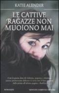 Le cattive ragazze non muoiono mai (eNewton Narrativa)