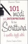 101 modi per interpretare la tua scrittura e quella degli altri (eNewton Manuali e guide)