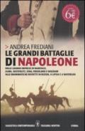 Le grandi battaglie di Napoleone (eNewton Saggistica)