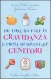 101 cose da fare in gravidanza e prima di diventare genitori (eNewton Manuali e guide)