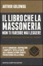 Il libro che la massoneria non ti farebbe mai leggere