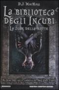 La biblioteca degli incubi. La luce della notte (eNewton Narrativa Vol. 123)