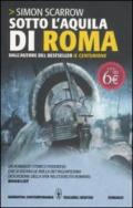 Sotto l'aquila di Roma (Macrone e Catone Vol. 1)