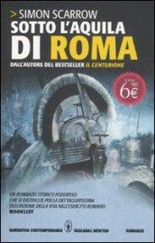 Sotto l'aquila di Roma (Macrone e Catone Vol. 1)