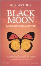 L'abbraccio della notte. Black moon