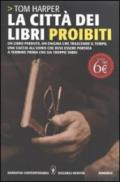 LA CITTA' DEI LIBRI PROIBITI