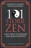 101 storie zen che non ti hanno mai raccontato (eNewton Saggistica)