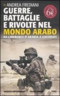 Guerre, battaglie e rivolte nel mondo arabo (eNewton Saggistica)