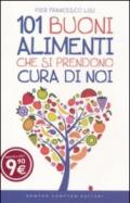 101 Buoni Alimenti Che Si Prendono Cura Di Noi