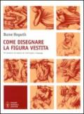 Come disegnare la figura vestita. Per riprodurre nel migliore dei modi pieghe e drappeggi