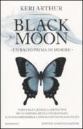 Un bacio prima di morire. Black moon