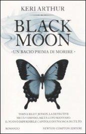 Un bacio prima di morire. Black moon